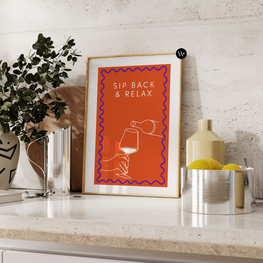 Sip Back And Relax Wine Print