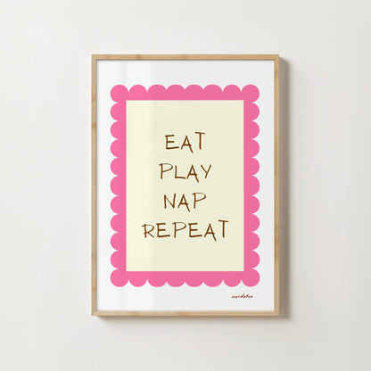 EAT PLAY NAP REPEAT PRINT