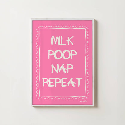 MILK POOP NAP REPEAT NURSERY PRINT