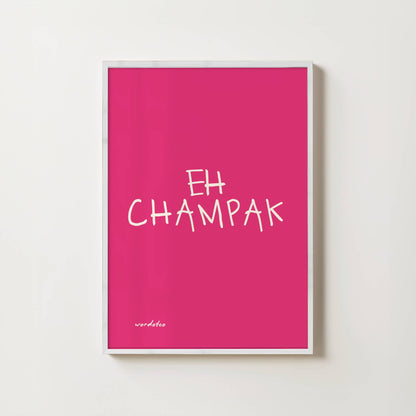 EH CHAMPAK PRINT