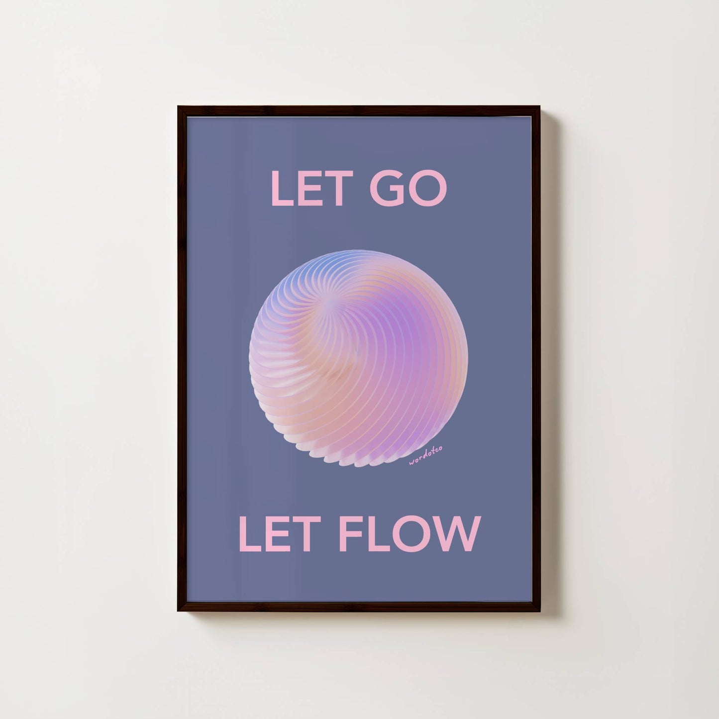 LET GO LET FLOW PRINT