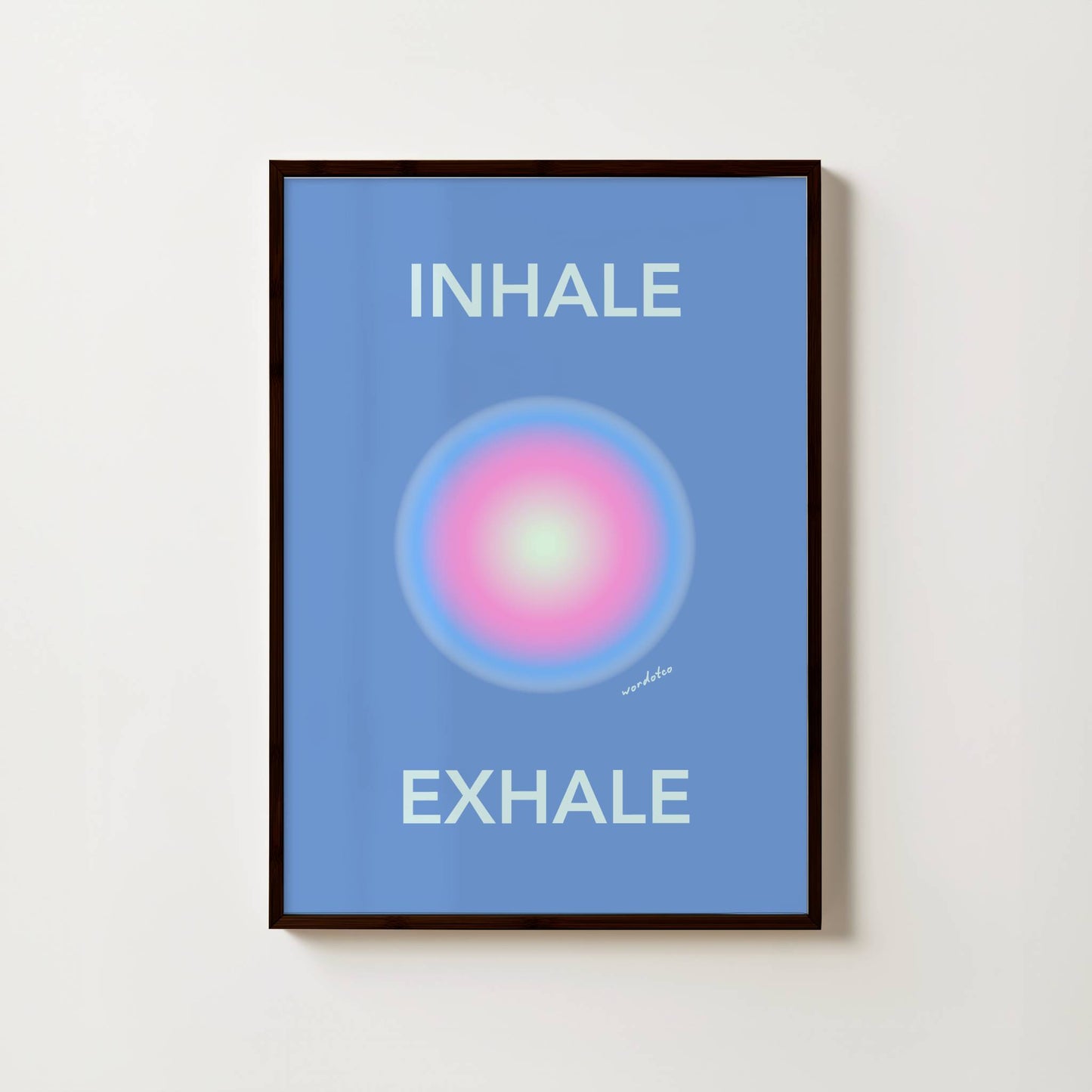 INHALE EXHALE PRINT