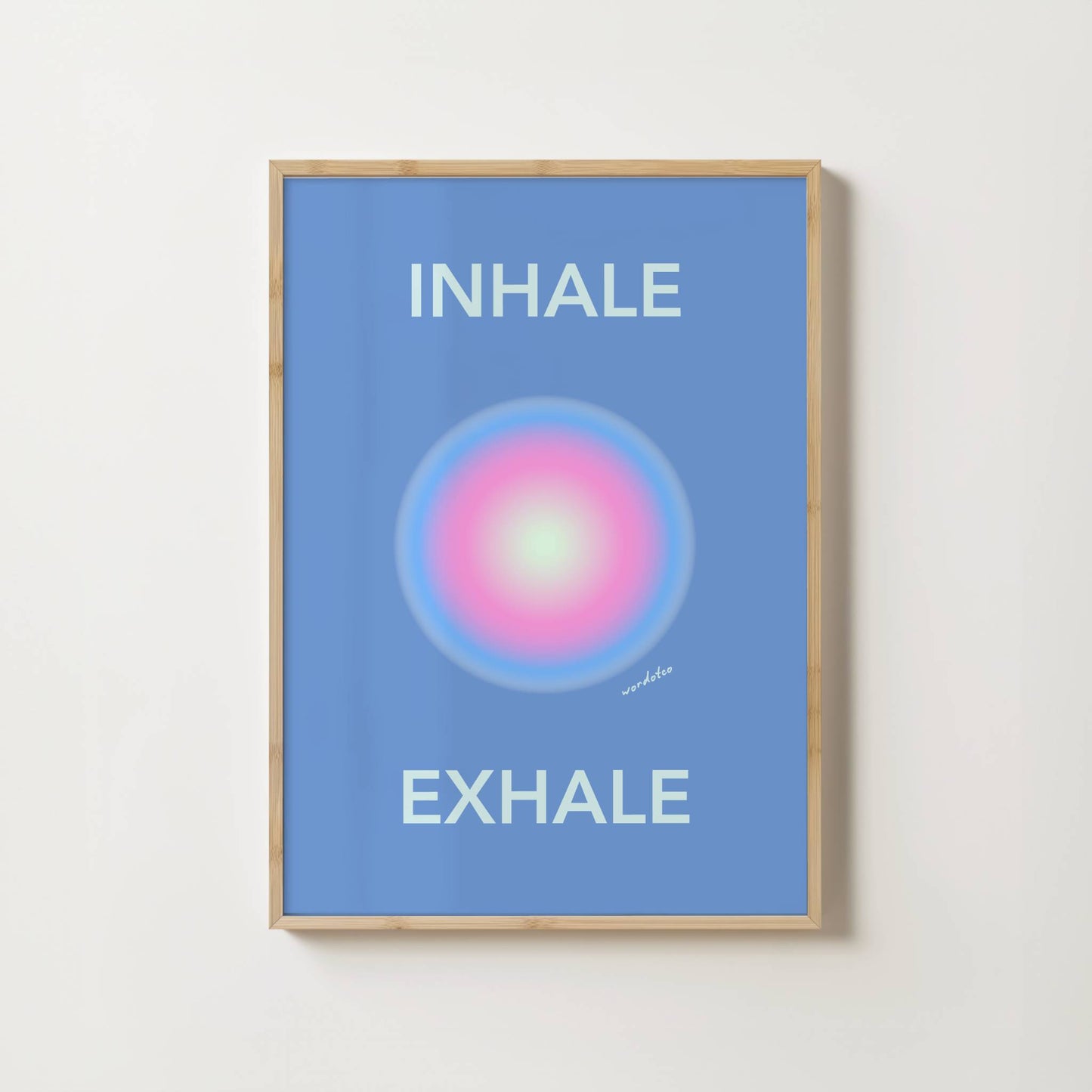 INHALE EXHALE PRINT