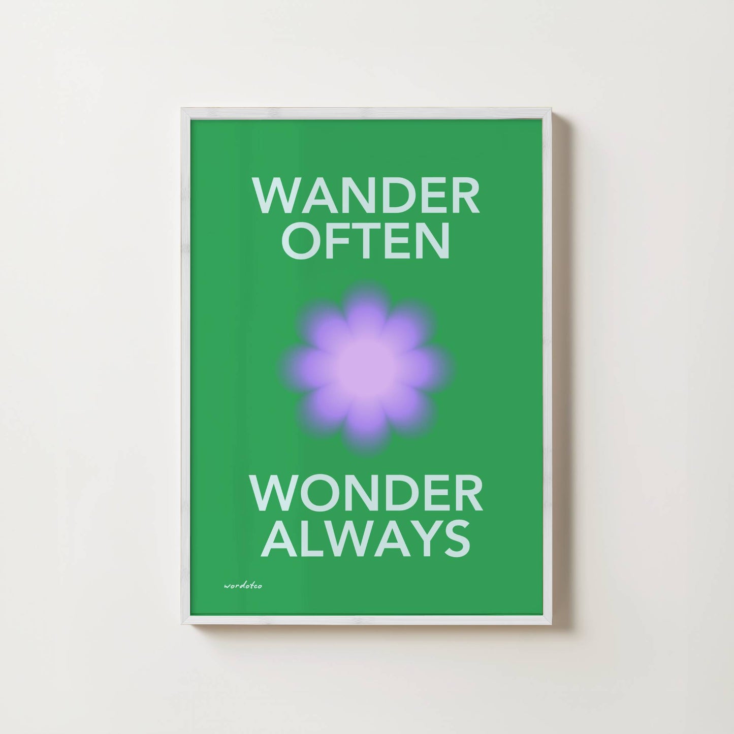 WONDER OFTEN WANDER ALWAYS PRINT