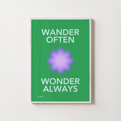 WONDER OFTEN WANDER ALWAYS PRINT