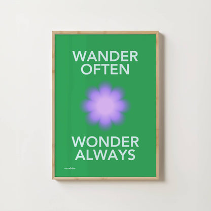 WONDER OFTEN WANDER ALWAYS PRINT