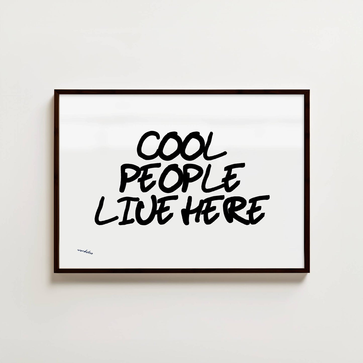 COOL PEOPLE LIVE HERE PRINT