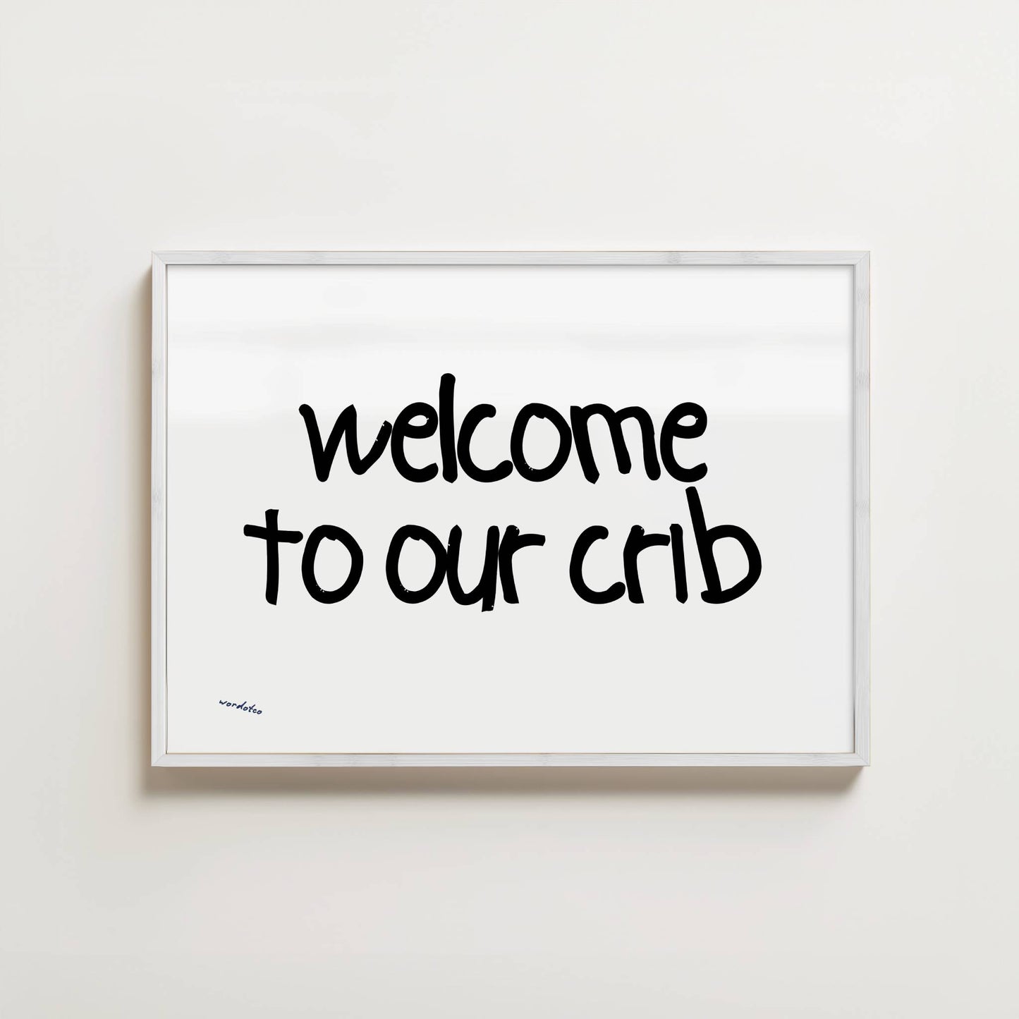 WELCOME TO OUR CRIB PRINT