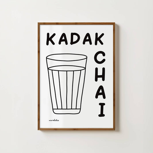 KADAK CHAI PRINT