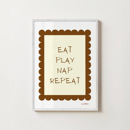 EAT PLAY NAP REPEAT PRINT