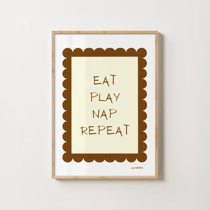 EAT PLAY NAP REPEAT PRINT