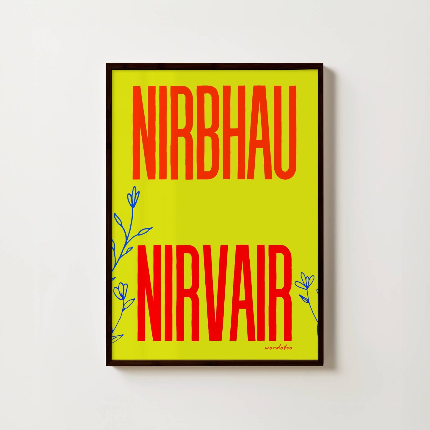 NIRBHAU NIRVAIR PRINT