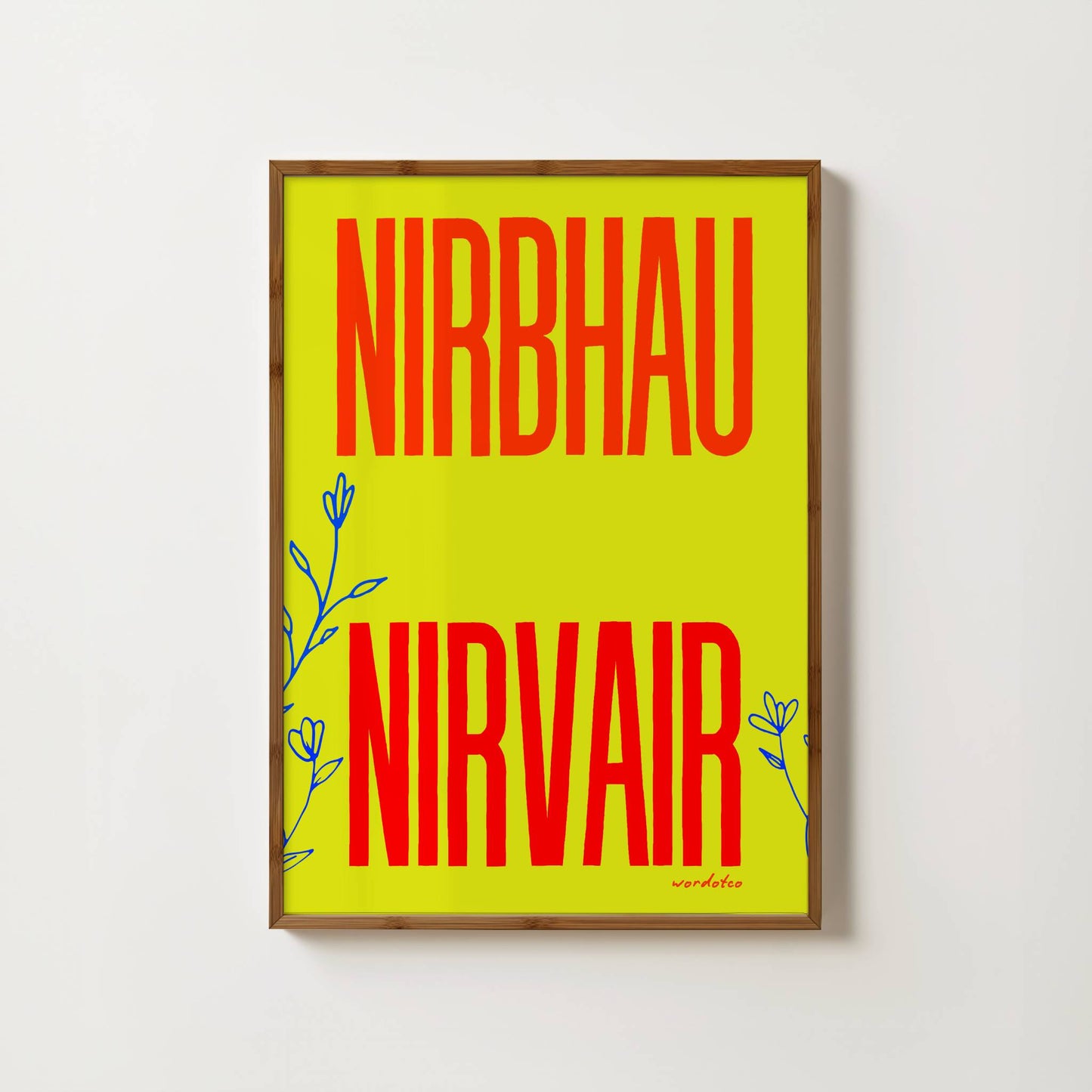 NIRBHAU NIRVAIR PRINT