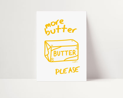 MORE BUTTER PLEASE PRINT