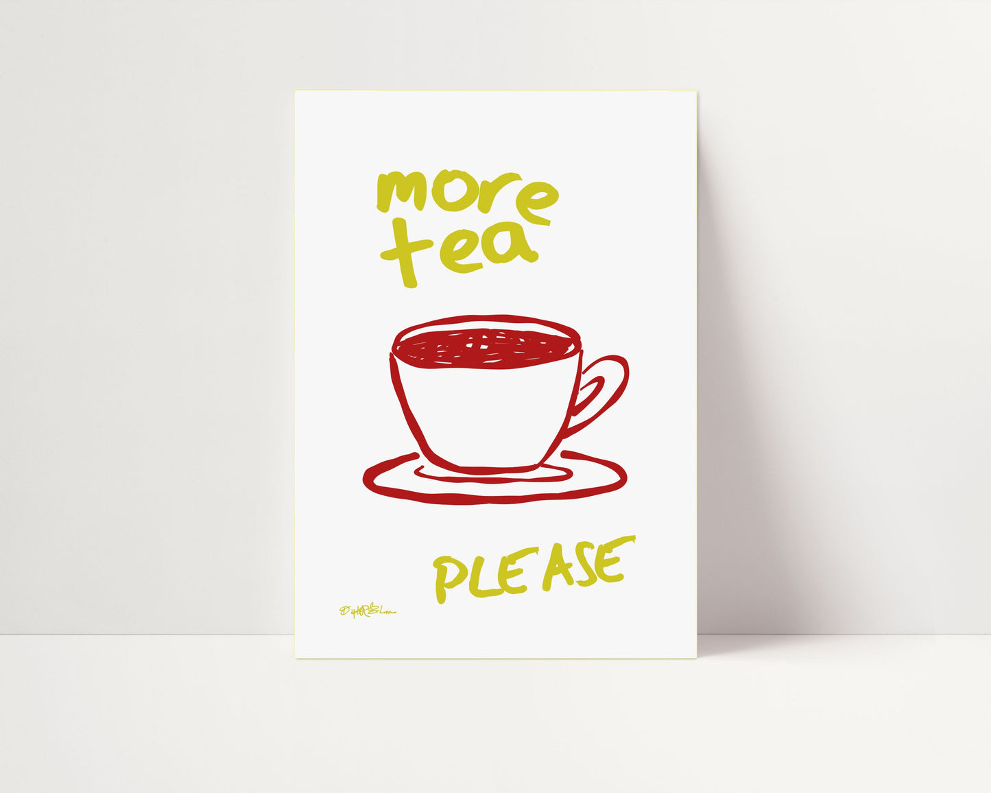 MORE TEA PLEASE PRINT