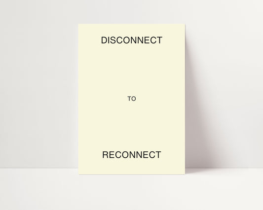 DISCONNECT TO RECONNECT PRINT