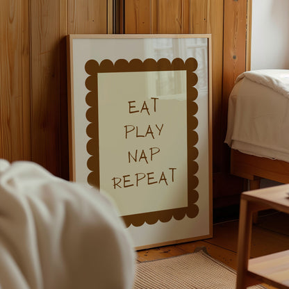 EAT PLAY NAP REPEAT PRINT