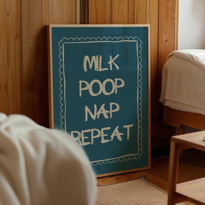 MILK POOP NAP REPEAT NURSERY PRINT