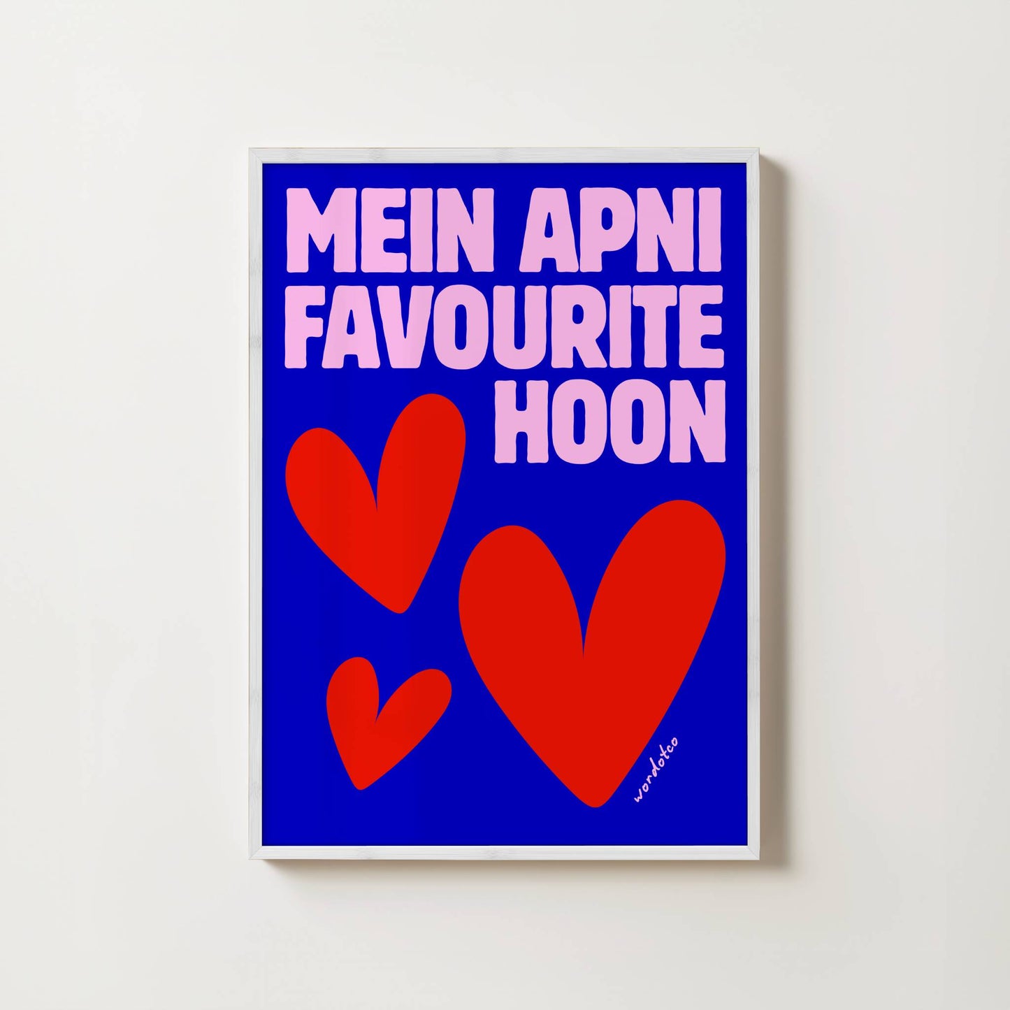 MEIN APNI FAVOURITE HOON PRINT