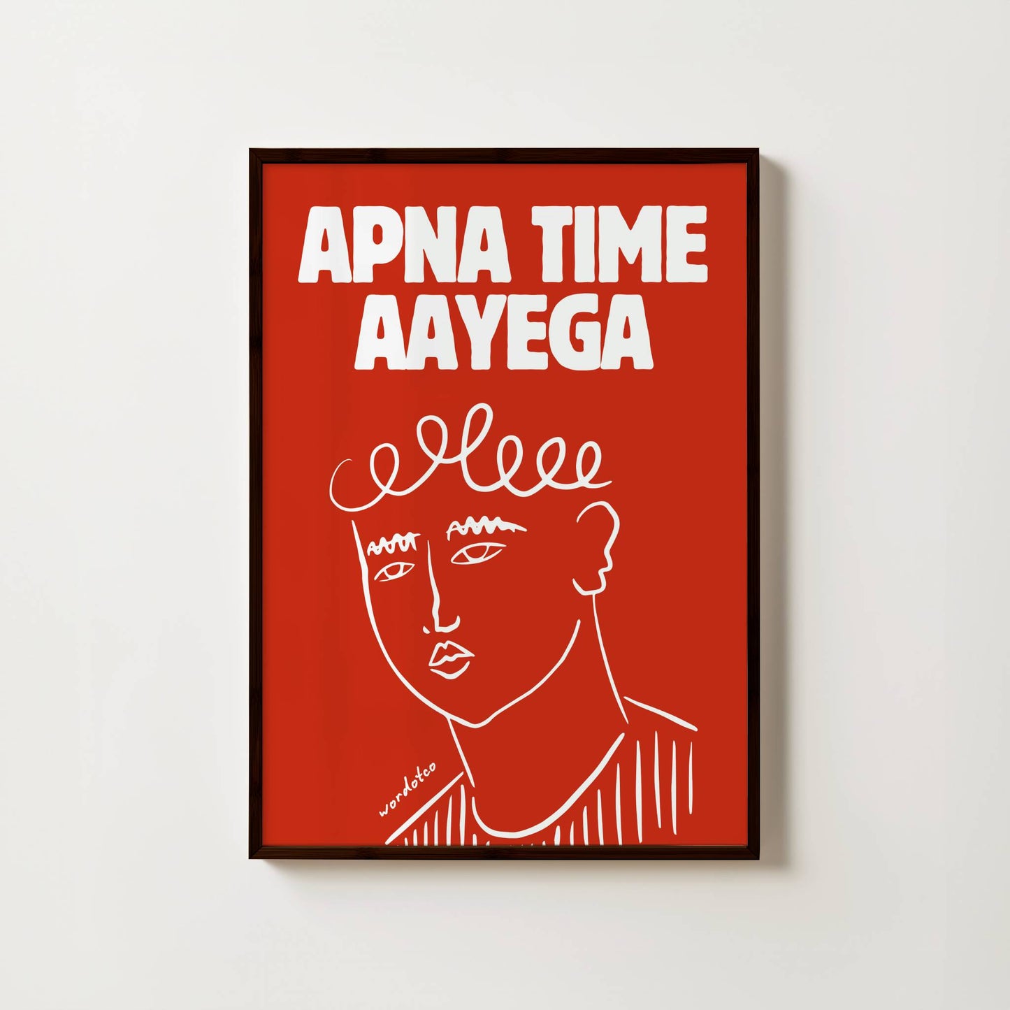 APNA TIME AAYEGA PRINT