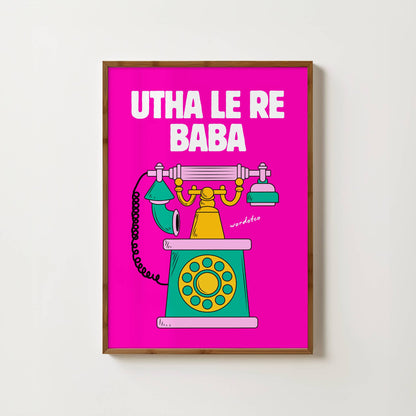 UTHA LE RE BABA PRINT