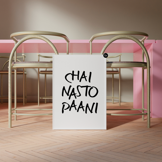 Chai Nasto Paani Print