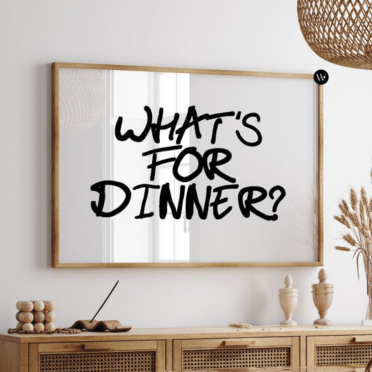 What's For Dinner Print