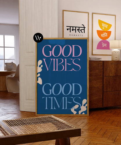 A4 | SAMPLE | GOOD VIBES GOOD TIMES PRINT